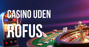 Casino Uden ROFUS Uden NemID - Find de Bedste Spillemuligheder